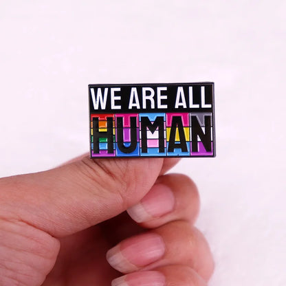 We are all human badge Enamel Pin LGBTQ Gay Pride Transgender brooch Rainbow jewelry